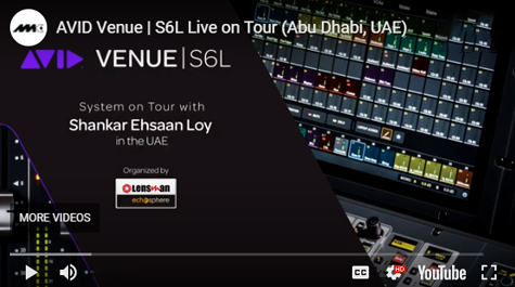 AVID Venue | S6L System on tour with Shankar Ensaan Loy in the UAE 2019.